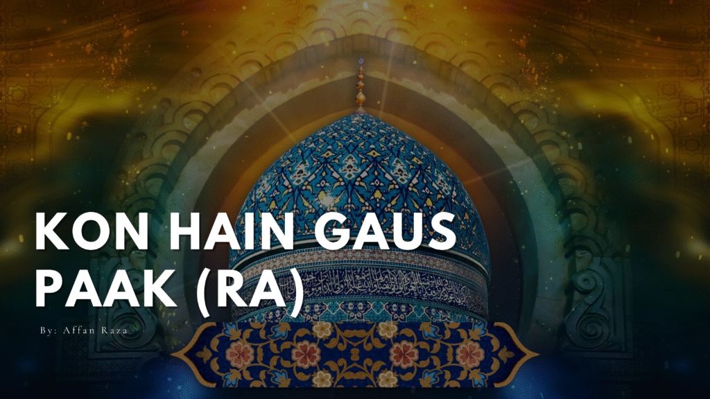 Who is Gaus Paak and why is he called the leader of Awliya?