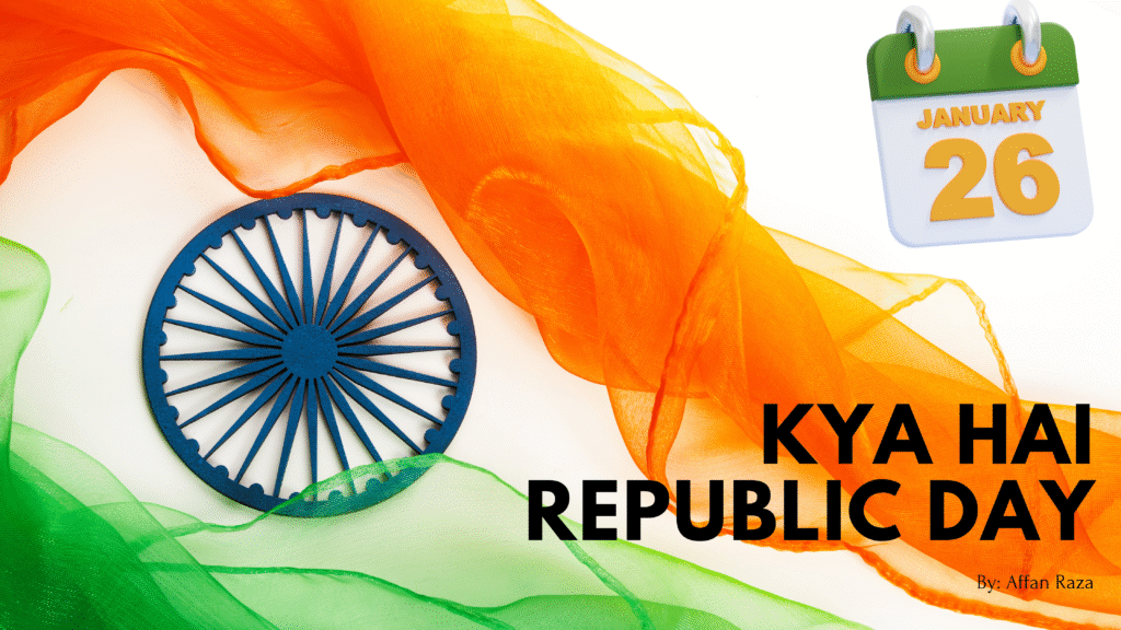 What is Republic Day and why is it celebrated in India on 26 January?